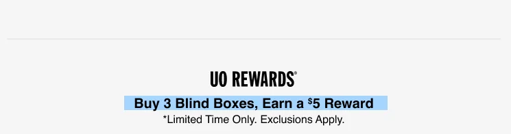 UO Rewards | Buy 2 Blind Boxes, Earn a $5 Rewards