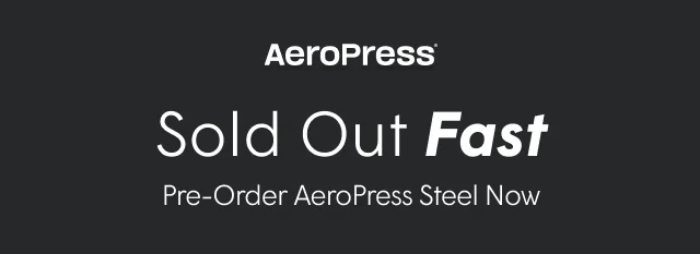 Pre-Order AeroPress Steel