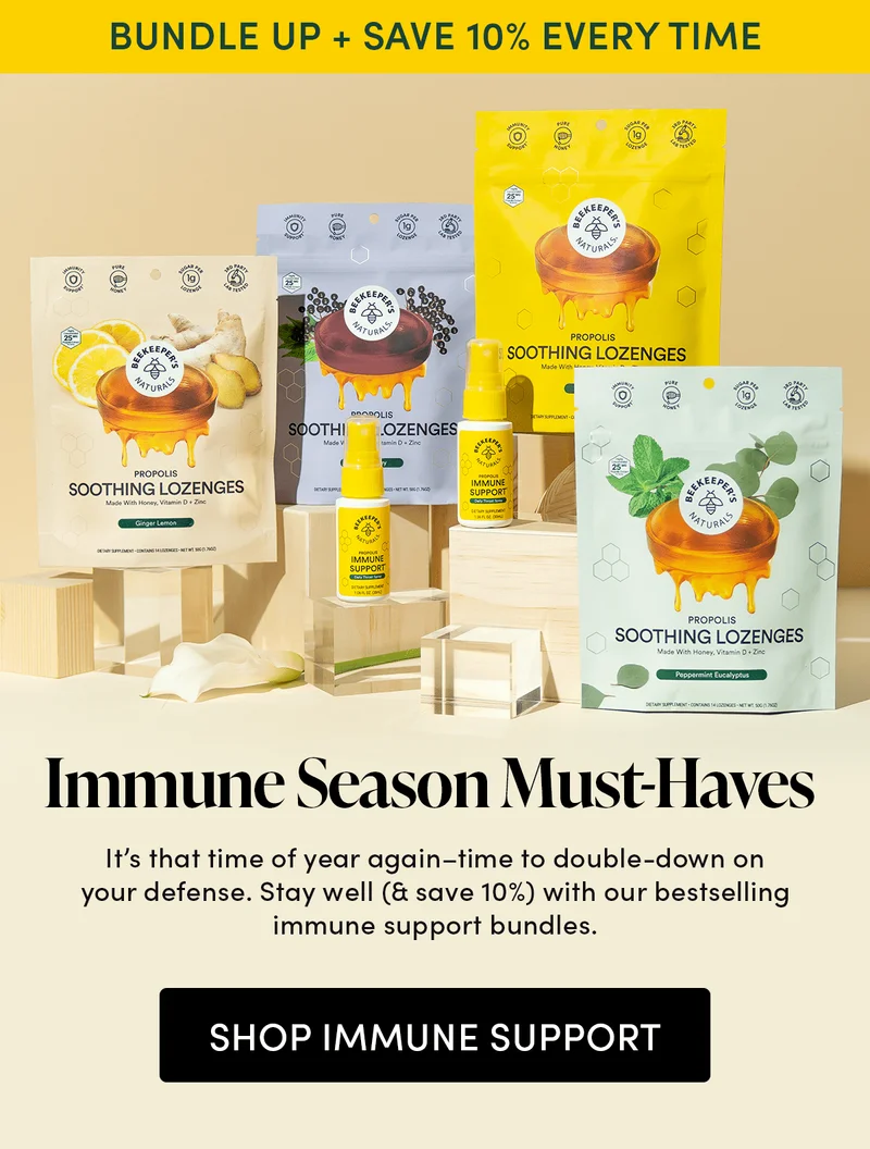 Bundle Up + Save 10% Every Time   Immune Season Must-Haves   It’s that time of year again–time to double-down on your defense. Stay well (& save 10%) with our bestselling immune support bundles.