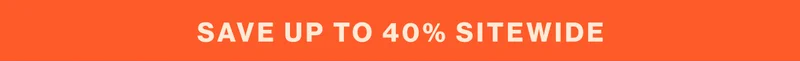 Save up to 40% sitewide