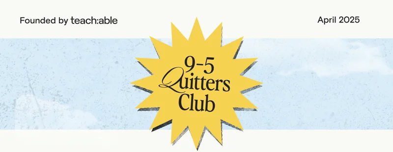 9-5 Quitters Club