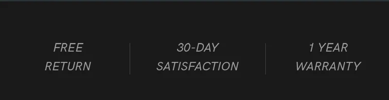 Free Return | 30-Day Satisfaction | 1 Year Warranty