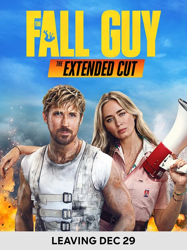 The Fall Guy (Extended Cut) - LEAVING DEC 29