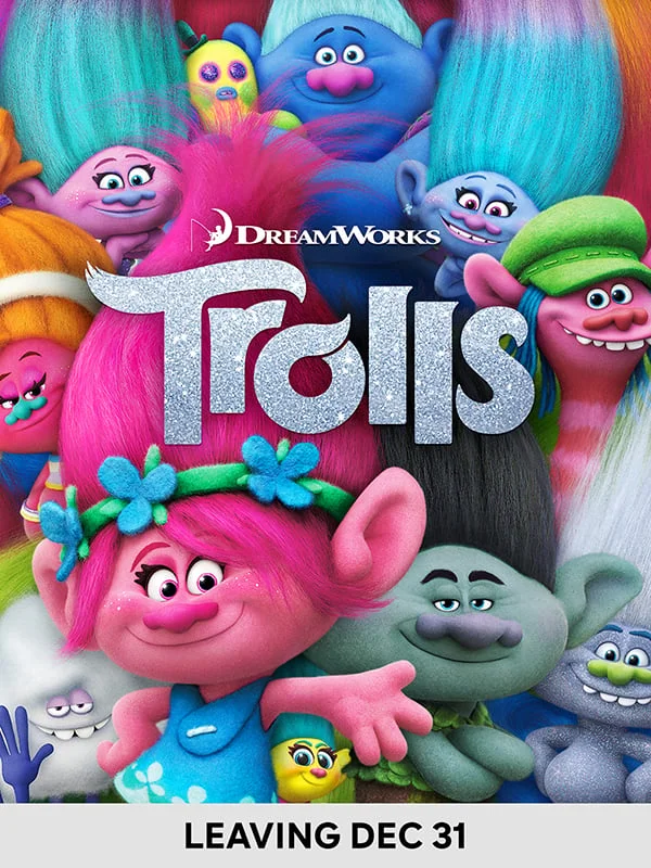 Trolls - LEAVING DEC 31