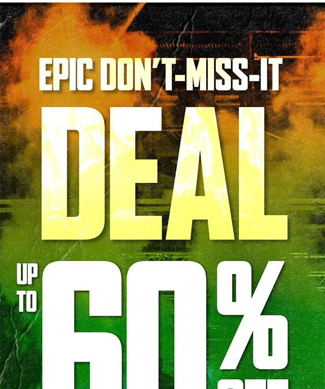 Epic Dont-Miss-It Deal! Up to 60% Off Sitewide. Not combinable with other offers. Shop Now