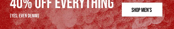 40% off everything Shop Men's