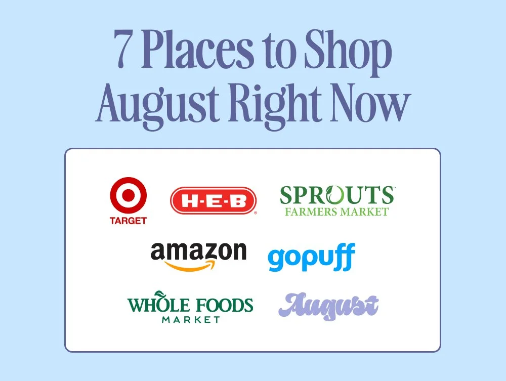 7 Places to Shop August Right Now