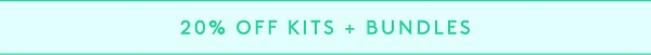 20% off kits and bundles