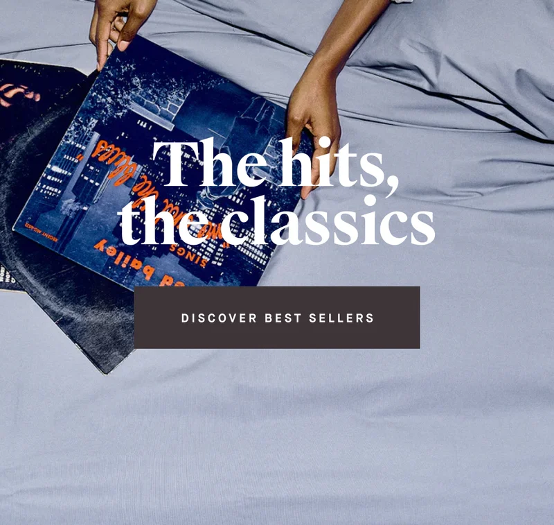 The hits, the classics DISCOVER BEST SELLERS