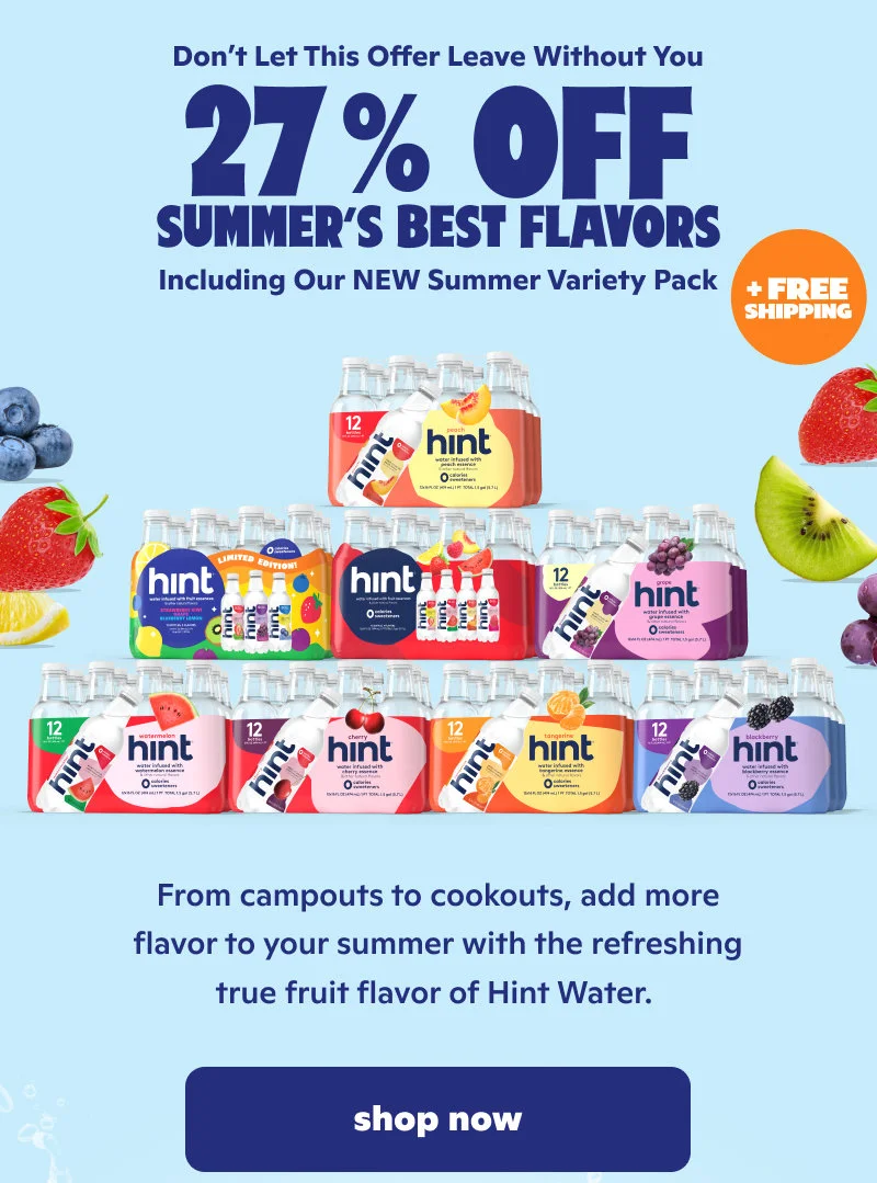 Don't let this offer leave without you! 27% off summer's best flavors
