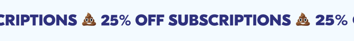 Get 25% off subscriptions!