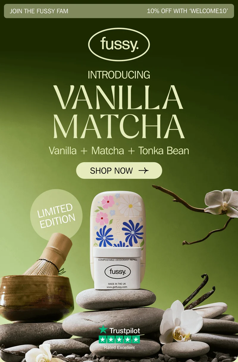 fussy. - JOIN THE FUSSY FAM - 10% OFF WITH WELCOME10 - Introducing Vanilla Matcha - Vanilla + Matcha + Tonka Bean | SHOP NOW