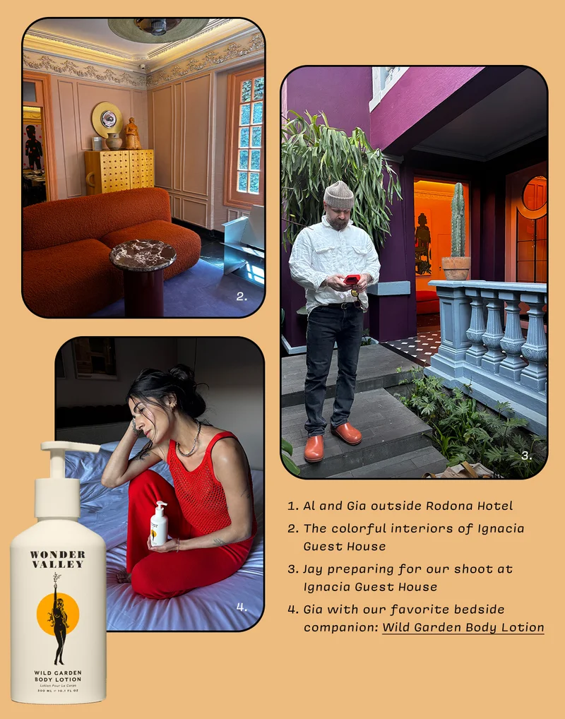 1. Al and Gia outside Rodona Hotel  2. The colorful interiors of Ignacia Guest House  3. Jay preparing for our shoot at Ignacia Guest House 4. Gia with our favorite bedside companion: Wild Garden Body Lotion