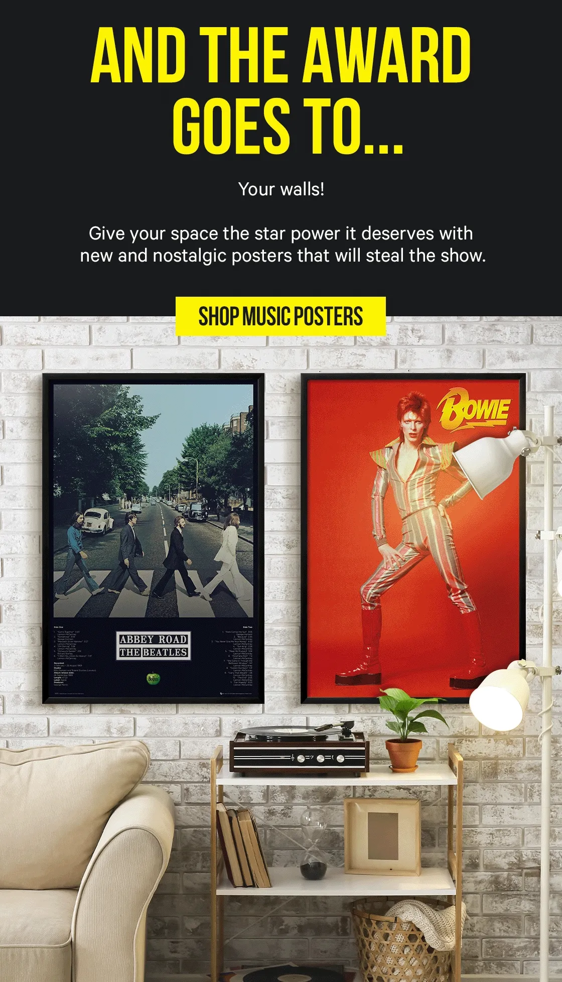 And the Award Goes To... Your walls! Give your space the star power it deserves with new and nostalgic posters that will steal the show.