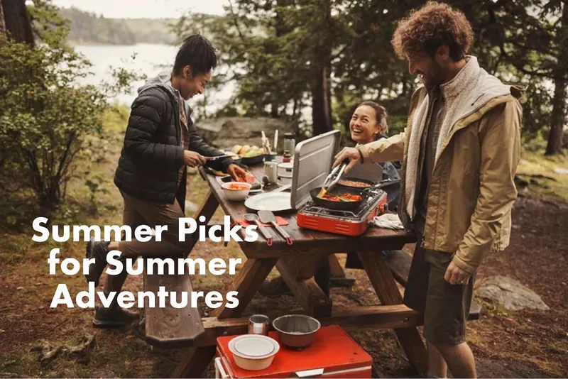 Summer picks for Summer Adventures