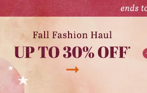 Fall fashion hall up to 30% off*