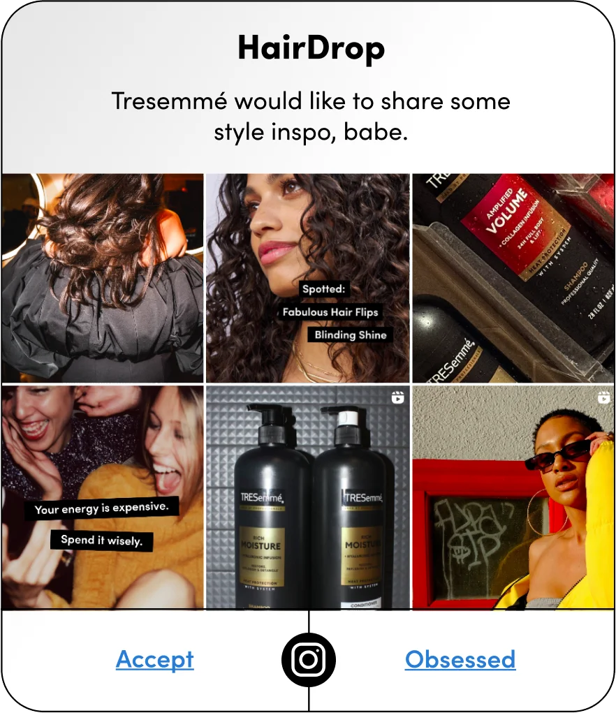 HairDrop Tresemmé would like to share some
style inspo, babe.
