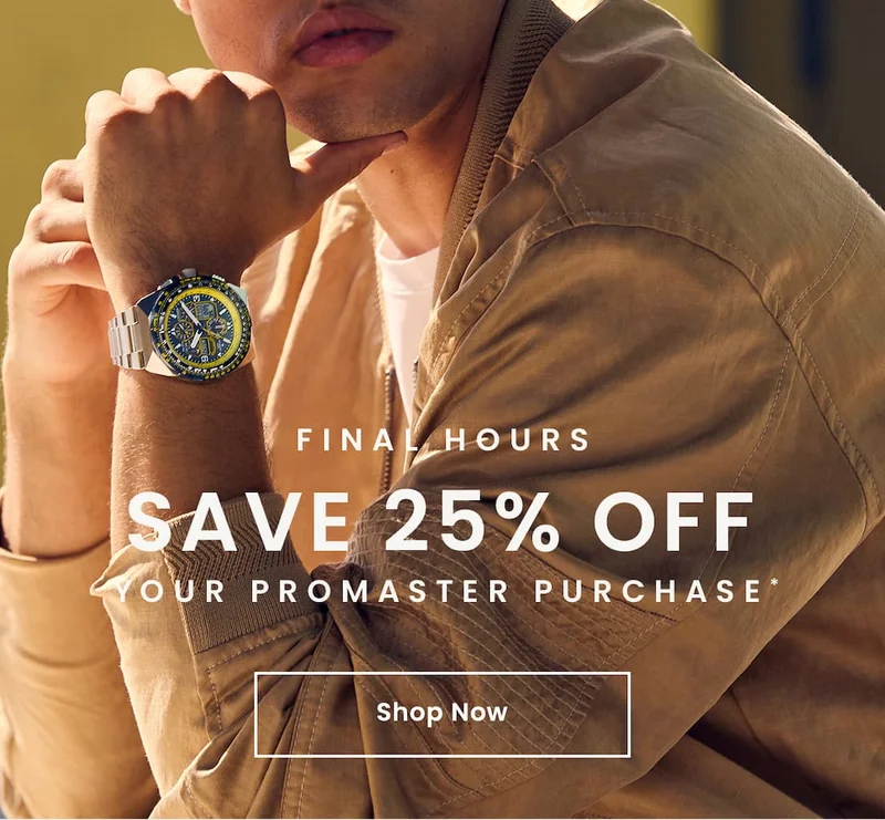 Now - Oct 13th: Save 25% off your Promaster purchase* Shop Now
