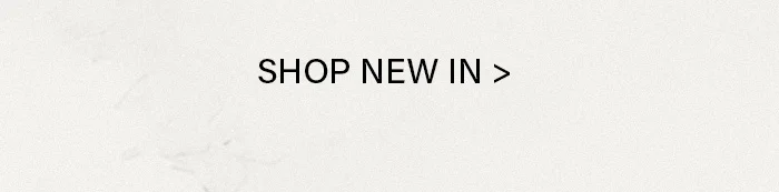 Black 'SHOP THE COLLECTION >' text on a light textured background. Click here to browse the latest styles and new arrivals within the collection.