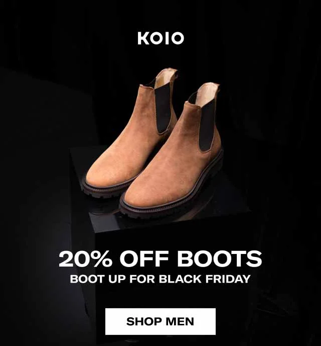 KOIO 20% OFF BOOTS Boot Up For Black Friday Shop Men Shop Women