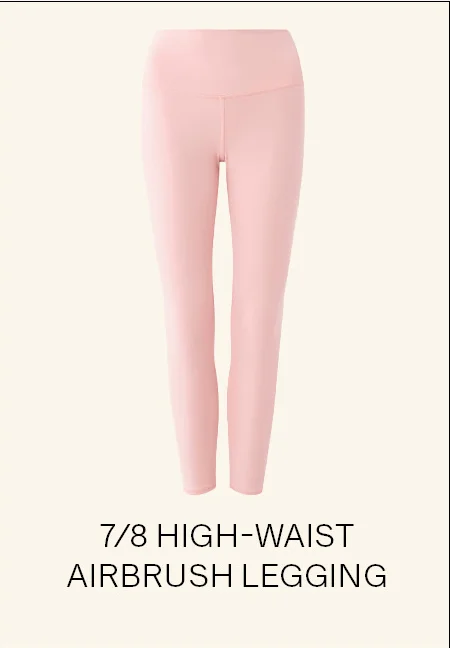 7/8 HIGH WAIST AIRBRUSH LEGGING