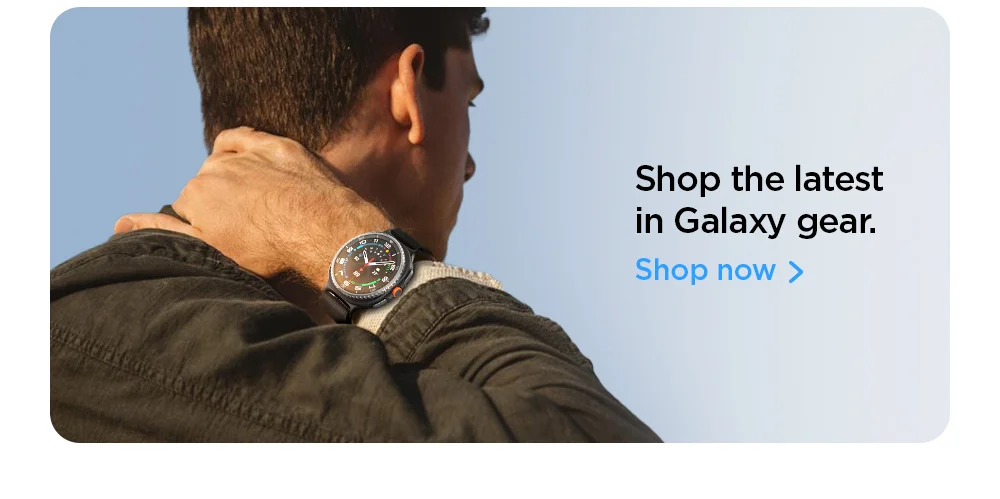 Shop the latest in Galaxy gear. Shop now.