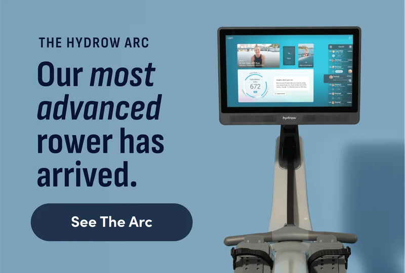 The Hydrow Arc. Our most advanced rower has arrived. See The Arc.
