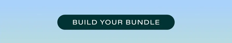 BUILD YOUR BUNDLE