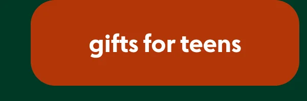 Gifts for teens