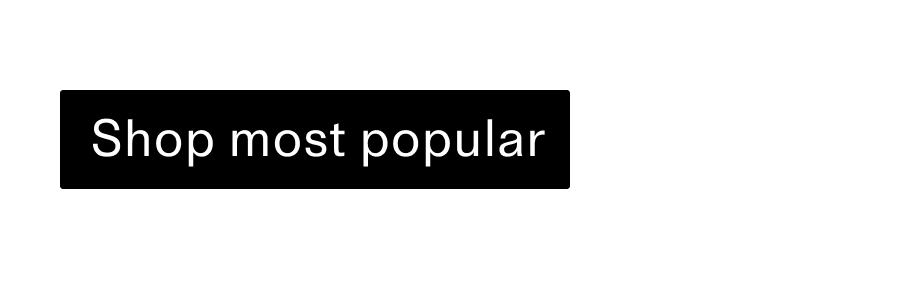 shop most popular CTA