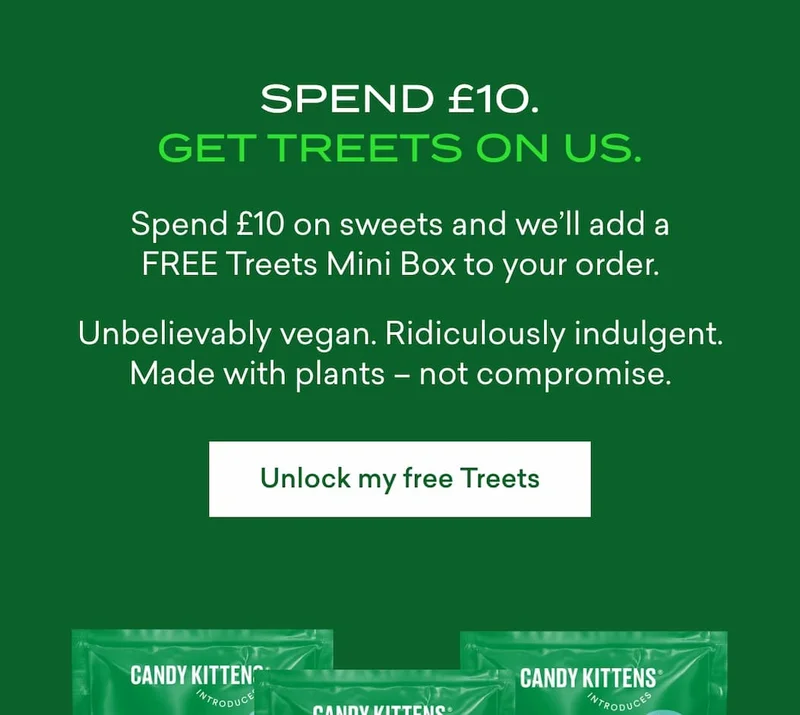 Spend £10. Get Treets on us.  Spend £10 on sweets and we’ll add a FREE Treets Mini Box to your order.