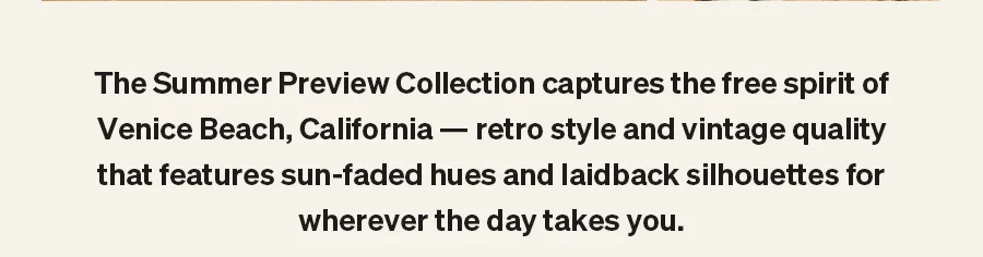The Summer Preview Collection