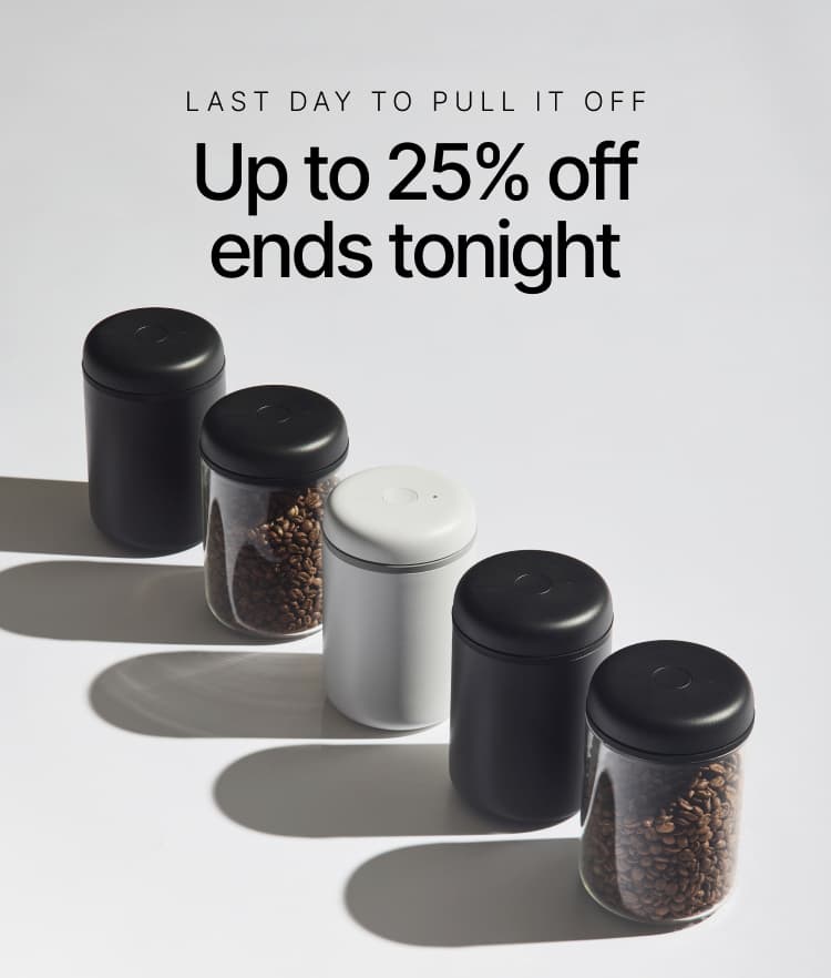 Last Day to Pull It Off. Up to 25% off ends tonight