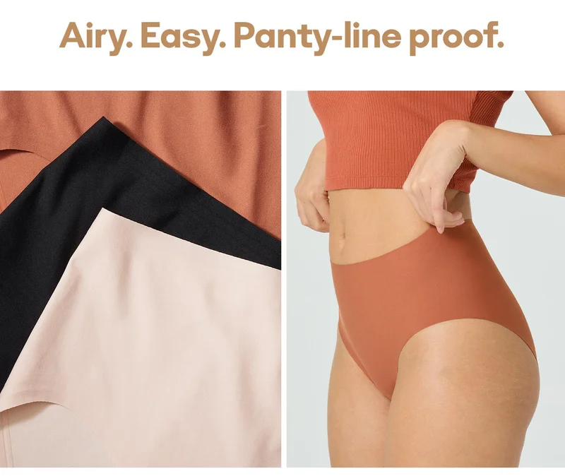 Airy. Easy. Panty-line proof.