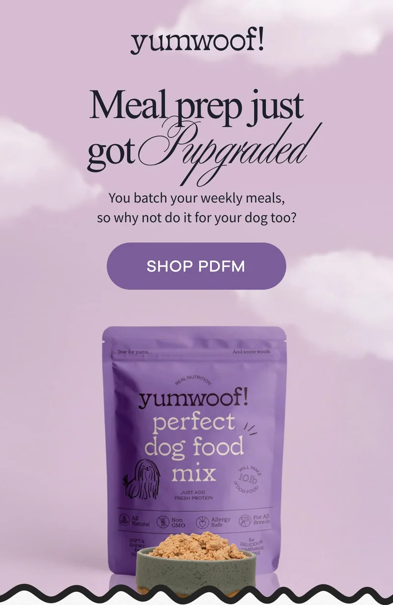 yumwoof! | Meal prep just got Pupgraded | You batch your weekly meals, so why not do it for your dog too? | SHOP PDFM