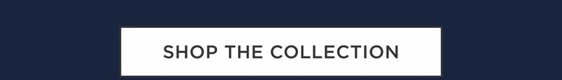 Shop The Collection