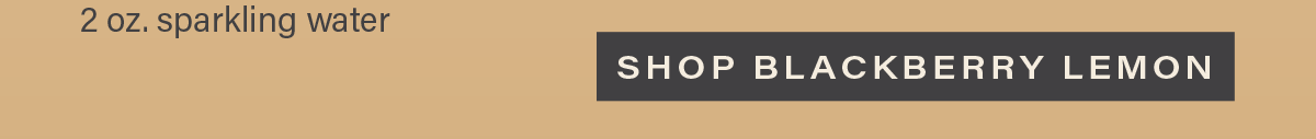 [SHOP BLACKBERRY LEMON]