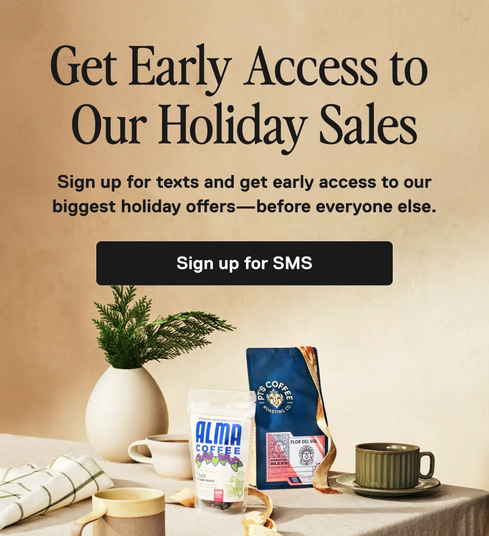 Get Early Access to Our Holiday Sales. Sign up for texts and get early access to our biggest holiday offers—before everyone else. Sign up for SMS.