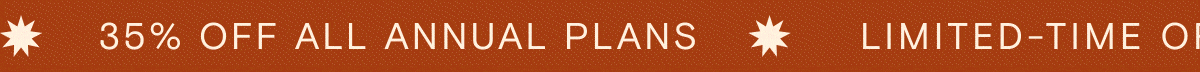 35% off annual plans - limited-time offer