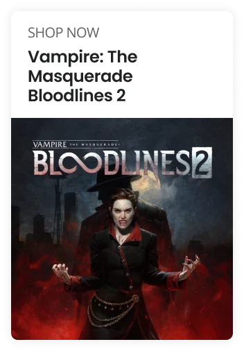 SHOP NOW | Vampire: The Masquerade Bloodlines 2