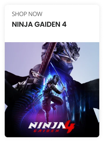 SHOP NOW | NINJA GAIDEN 4