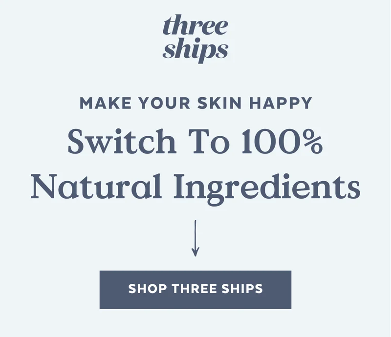 Make Your Skin Happy Switch to 100% Natural Ingredients