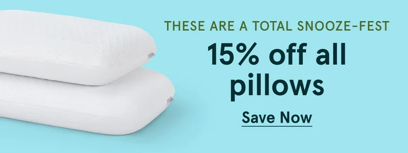 15% off all pillows | Save Now