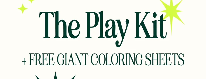 The Play Kit + free Giant Coloring Sheets