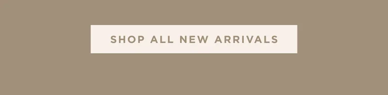 Shop All New Arrivals
