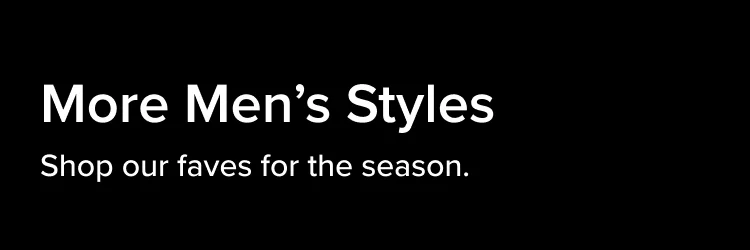 More Men's Styles