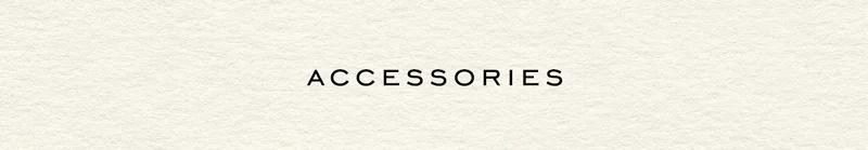Accessories