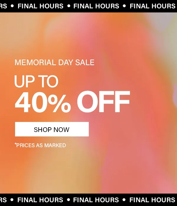 Memorial Day Sale Up To 40% Off