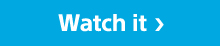 Watch it