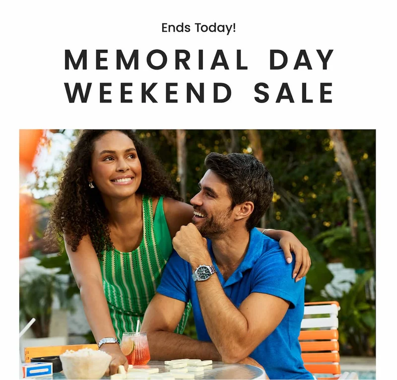 Ends Today! Memorial Day Weekend Sale Save 25% off your purchase*